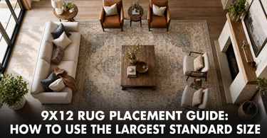 9x12 Rug Placement Guide: How to Use the Largest Standard Rug Size