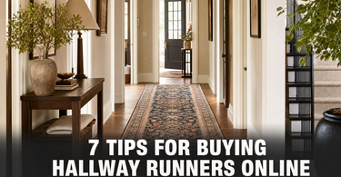 7 Tips For Buying Hallway Runners Online