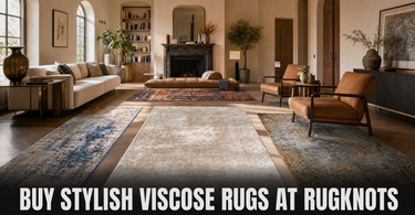 Buy Stylish Viscose Rugs At Rugknots