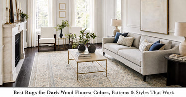 Best rugs for dark wood floors - color guide and recommendations