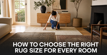 How to Choose the Right Rug Size for Every Room: The Complete Guide