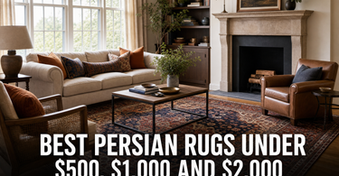Best Persian Rugs Under $500, $1,000, and $2,000 (2026 Picks)