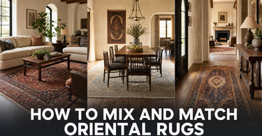 How to Mix and Match Oriental Rugs