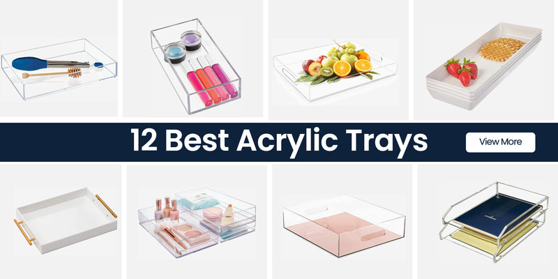 acrylic trays