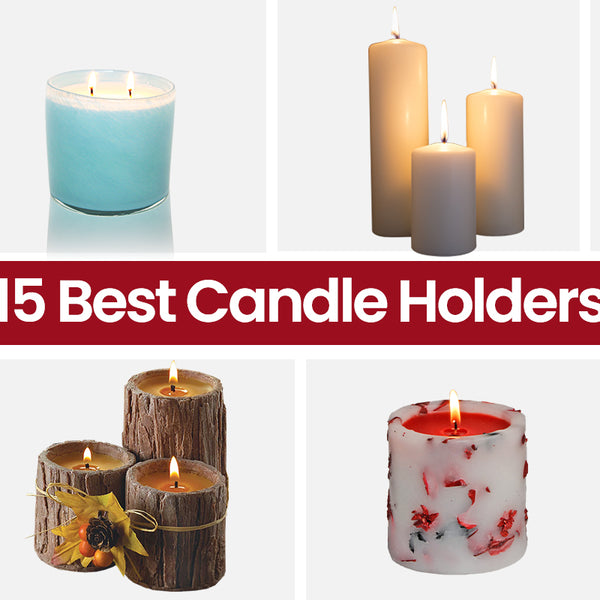 The 15 Best Candle Holders For 2023 - RugKnots