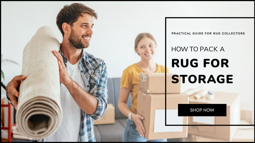 How to Pack Wool Rugs for Storage | RugKnots