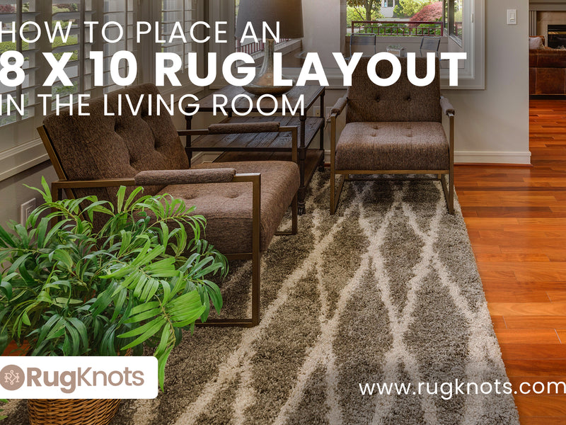 8 x 10 Rug Layout