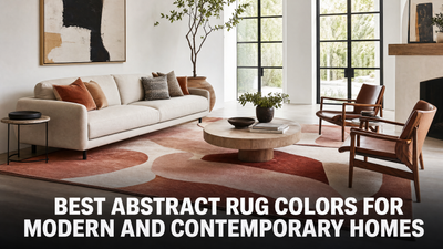 Best Abstract Rug Colors for Modern and Contemporary Homes