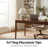 5x7 Rug Placement Tips: Living Rooms, Offices & More