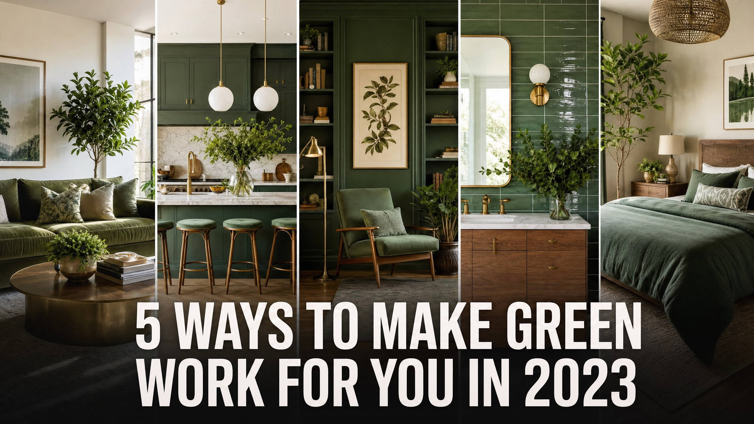 5 Ways to Make Green Work for You in 2026